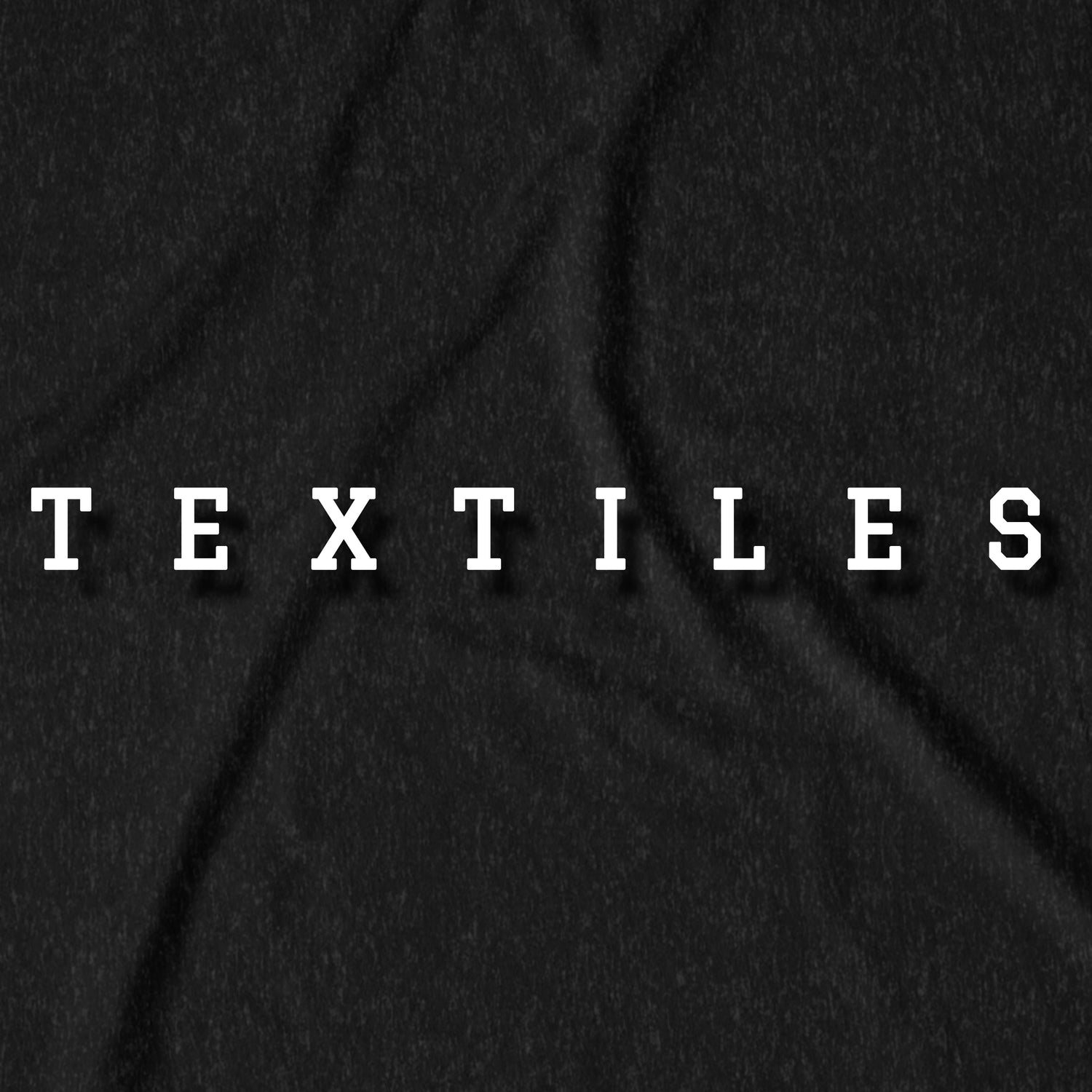 Textiles